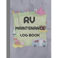 RV Maintenance Log Book: Simple RV Maintenance Record Book,Regular Maintenance Checklist notebook,the ultimate log book for Caravan,Camper ... record for the keeper.8.5