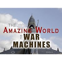 The Amazing World Of War Machines