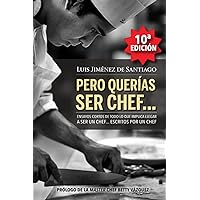 Pero querías ser chef... (Spanish Edition) Pero querías ser chef... (Spanish Edition) Paperback Kindle