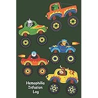 Hemophilia Infusion Log: Cute Monster Trucks with Animals -Personal infusion & treatment tracker diary for those with bleeding disorders. 6x9 Journal book