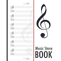 Music stave Book: Music Notation Notebook, Music Manuscript Paper, with 120 Blank Sheet Music Notebook Pages, for Musicians, Teachers and Students, 8.5