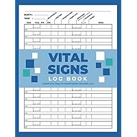 Vital Signs Log Book: Vital Signs Journal | Personal health record keeper | Track blood pressure, Respiratory/Breathing Rate, blood sugar, heart rate, temperature, weight or oxygen 8.5