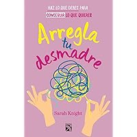 Arregla tu desmadre / Get Your Sh*t Together (Spanish Edition) Arregla tu desmadre / Get Your Sh*t Together (Spanish Edition) Audible Audiobook Paperback Kindle