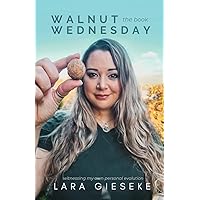 Walnut Wednesday the book Walnut Wednesday the book Paperback