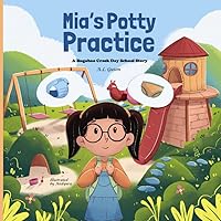 Mia's Potty Practice (A Bugaboo Creek Day School Story)