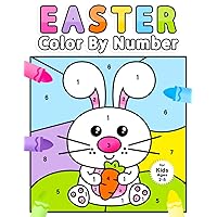 Easter Color By Number: Coloring Book For Kids Ages 2-5 | Fun and Easy Coloring Book with 40 Adorable Easter Bunny Pages to Color and Learn | A Fun Activity Coloring for Preschool and Kindergarten Easter Color By Number: Coloring Book For Kids Ages 2-5 | Fun and Easy Coloring Book with 40 Adorable Easter Bunny Pages to Color and Learn | A Fun Activity Coloring for Preschool and Kindergarten Paperback