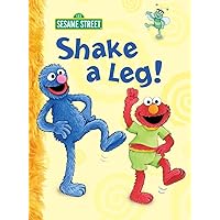 Shake a Leg! (Sesame Street) (Big Bird's Favorites Board Books) Shake a Leg! (Sesame Street) (Big Bird's Favorites Board Books) Board book Kindle Hardcover Paperback