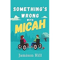 Something's Wrong with Micah Something's Wrong with Micah Paperback Audible Audiobook Kindle