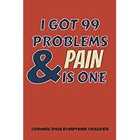 Chronic Pain Symptoms Tracker: Daily Chronic Pain Symptoms Tracker: A Journal to Keep Record of Date, Energy, Activity, Sleep, Pain Level/Area, Meals, ... Day Time - Medical Gifts for Men, Women, Kids