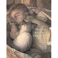 Momma, Buy Me a China Doll (First Steps in Music series) Momma, Buy Me a China Doll (First Steps in Music series) Hardcover Kindle
