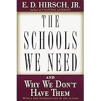 The Schools We Need: And Why We Don't Have Them The Schools We Need: And Why We Don't Have Them Paperback Kindle Audible Audiobook Hardcover MP3 CD