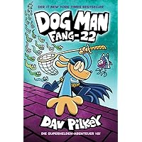Dog Man 8: Fang-22 Dog Man 8: Fang-22 Hardcover