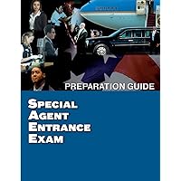 Special Agent Entrance Exam Preparation Guide Special Agent Entrance Exam Preparation Guide Paperback
