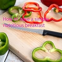 How to have a simple nutritious breakfast: How to have a simple nutritious breakfast