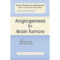 Angiogenesis in Brain Tumors (Cancer Treatment and Research Book 117) Angiogenesis in Brain Tumors (Cancer Treatment and Research Book 117) Kindle Hardcover Paperback