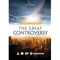 A Study Guide to The Great Controversy: for Small Groups, Big Print Edition (Ellen G. White Study Guides)
