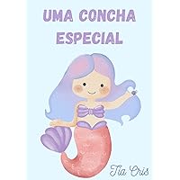 Uma concha especial (Portuguese Edition) Uma concha especial (Portuguese Edition) Kindle