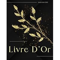 Livre d'or: Galerie d'art, Exposition d'art, Exposition temporaire ou permanente, Musée, Vernissage | Grand Format, 100 pages à remplir par vos visiteurs (French Edition)