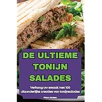 de Ultieme Tonijn Salades (Dutch Edition)