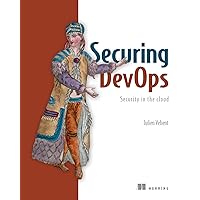 Securing DevOps: Security in the Cloud Securing DevOps: Security in the Cloud Paperback eTextbook