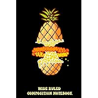 Pineapple Explosion Fire Wide Ruled Composition Notebook: A Lined Personal Writing Notebook To Write Down Memories, Ideas, Goals, Notes, And New Habits | Special Black Cover