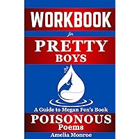 Workbook For The Book Pretty Boys Are Poisonous By Megan Fox: Poems Workbook For The Book Pretty Boys Are Poisonous By Megan Fox: Poems Paperback
