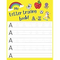 My letter tracing book!: Letter tracing and coloring activity book for kids. (Tracing books for early learners)