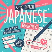 Japanese Word Search for Beginners 100% Hiragana: Write, Read, Play and Learn New Vocabulary! With Romaji And Translation (Learn Japanese by Playing) Japanese Word Search for Beginners 100% Hiragana: Write, Read, Play and Learn New Vocabulary! With Romaji And Translation (Learn Japanese by Playing) Paperback