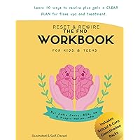 Reset & Rewire: The FND Workbook for Kids & Teens Reset & Rewire: The FND Workbook for Kids & Teens Paperback Kindle