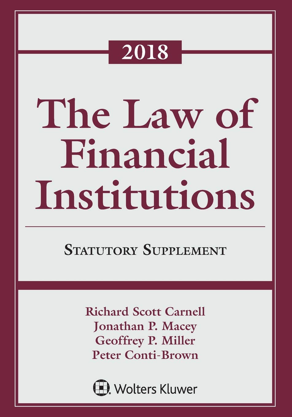 Law of Financial Institutions: 2018 Statutory Supplement (Supplements)