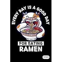 Notebook Journal: Cow Every Day Is A Good Day For Eating Ramen | College Ruled Lined Pages