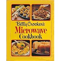 Betty Crocker's Microwave Cookbook Betty Crocker's Microwave Cookbook Hardcover Paperback