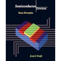 Semiconductor Devices: Basic Principles Semiconductor Devices: Basic Principles Paperback