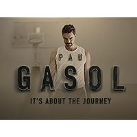 Pau Gasol It's about the journey - Season 1