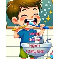 Learning Personal Hygiene Activity Book: Alphabet learning book for kids Learning Personal Hygiene Activity Book: Alphabet learning book for kids Paperback