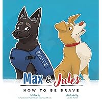 Max & Jules: How to Be Brave Max & Jules: How to Be Brave Hardcover Paperback