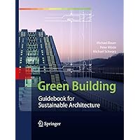 Green Building: Guidebook for Sustainable Architecture Green Building: Guidebook for Sustainable Architecture Hardcover