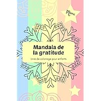 Mandala de la gratitude (French Edition)