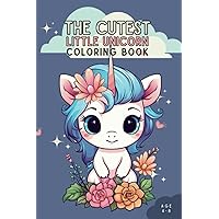 The Cutest Little Unicorn Coloring Book: 6