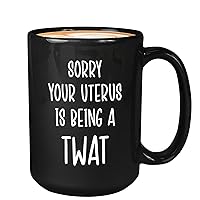 Hysterectomy Coffee Mug - Your Uterus Is Twat - Endometriosis Uterine Cancer Uterus Surgery Strong Language 15oz Black