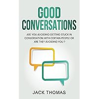 Good Conversations: Are you avoiding getting stuck in conversation with certain people or are they avoiding you?