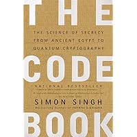 The Code Book: The Science of Secrecy from Ancient Egypt to Quantum Cryptography The Code Book: The Science of Secrecy from Ancient Egypt to Quantum Cryptography Paperback Audible Audiobook Kindle Hardcover