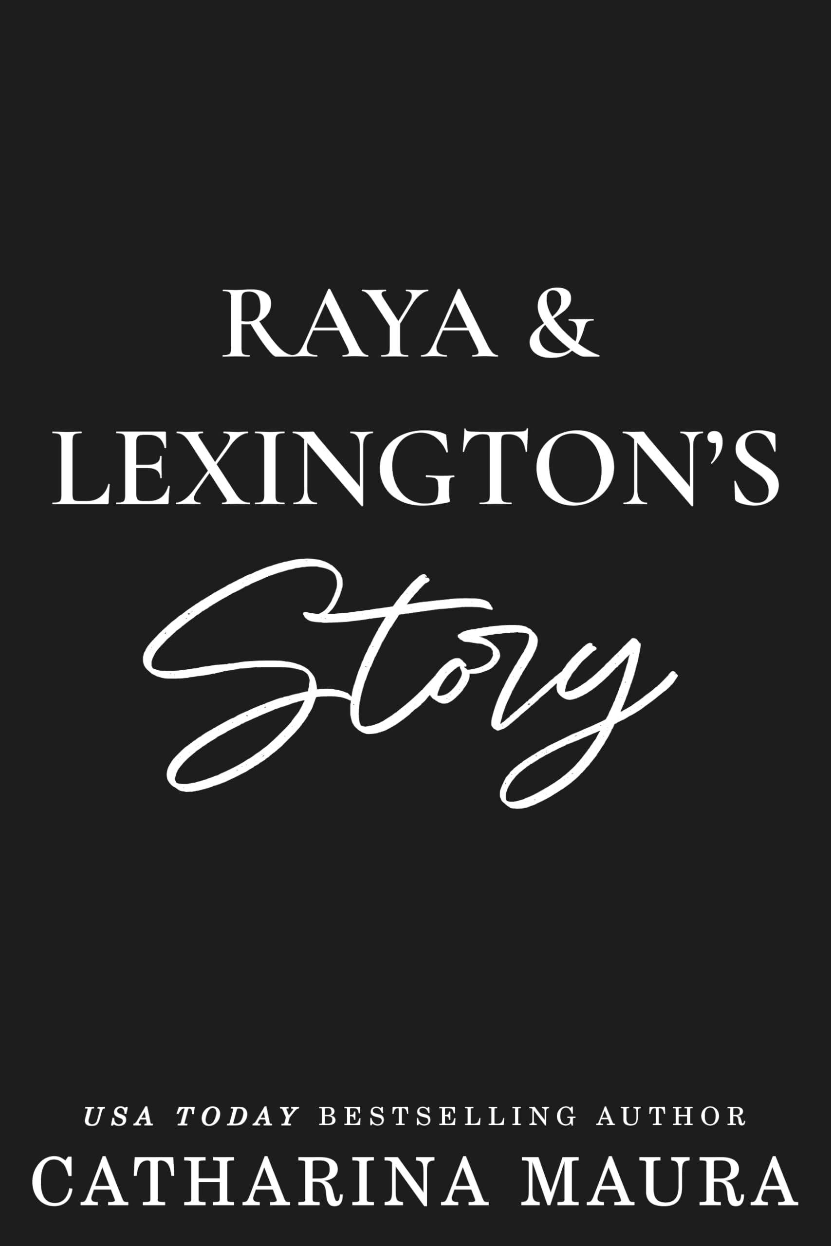 Raya & Lexington's Story (The Windsors)