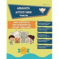 Airavata Activity Book - Volume ONE: Unique Indic Workbook For Smart and Inquisitive Kids