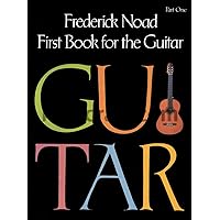 First Book for the Guitar - Part 1: Guitar Technique First Book for the Guitar - Part 1: Guitar Technique Paperback