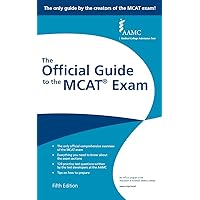 MCAT – The Official Guide to the MCAT® Exam, Fifth Edition MCAT – The Official Guide to the MCAT® Exam, Fifth Edition Paperback Kindle