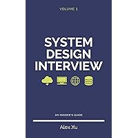 System Design Interview – An insider's guide System Design Interview – An insider's guide Paperback Kindle