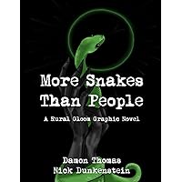 More Snakes Than People: A Rural Gloom Graphic Novel More Snakes Than People: A Rural Gloom Graphic Novel Paperback