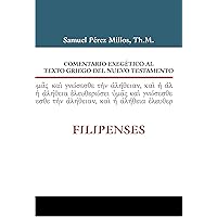 Comentario Exegético al texto griego del N.T. - Filipenses (Spanish Edition) Comentario Exegético al texto griego del N.T. - Filipenses (Spanish Edition) Hardcover