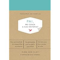 Pai Me Conta a Sua Historia (Em Portugues do Brasil) Pai Me Conta a Sua Historia (Em Portugues do Brasil) Hardcover